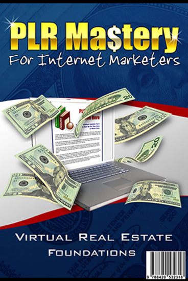 PLR Mastery For Internet Marketers